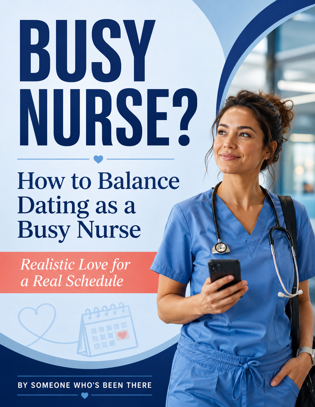How To Balance Dating As A Busy Nurse
